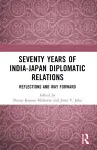 Seventy Years of India-Japan Diplomatic Relations cover