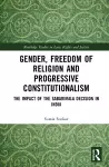 Gender, Freedom of Religion and Progressive Constitutionalism cover