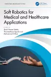 Soft Robotics for Medical and Healthcare Applications cover