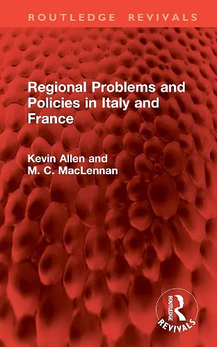 Regional Problems and Policies in Italy and France cover