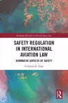 Safety Regulation in International Aviation Law cover