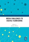 Media Challenges to Digital Flourishing cover