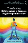 Transforming Relationships in Forensic Psychological Practice cover