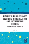 Authentic Project-based Learning in Translation and Interpreting Studies cover