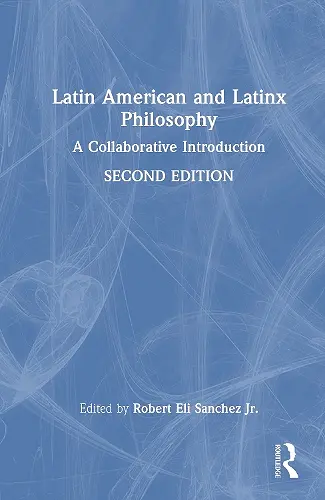 Latin American and Latinx Philosophy cover