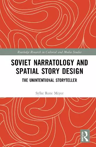 Soviet Narratology and Spatial Story Design cover