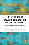 The Influence of Western Consumerism on Eastern Culture cover