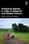 Analysing Ageing in India in Regional and Global Context cover