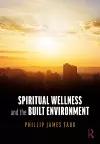 Spiritual Wellness and the Built Environment cover
