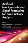 Artificial Intelligence-based Signal Processing for Brain Activity Analysis cover