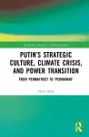 Putin’s Strategic Culture, Climate Crisis, and Power Transition cover