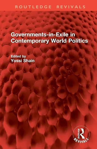 Governments-in-Exile in Contemporary World Politics cover