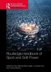Routledge Handbook of Sport and Soft Power cover