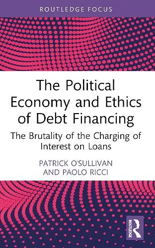 The Political Economy and Ethics of Debt Financing cover