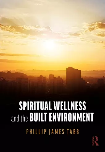 Spiritual Wellness and the Built Environment cover