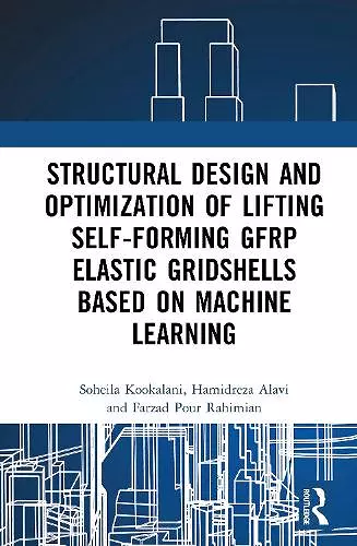 Structural Design and Optimization of Lifting Self-forming GFRP Elastic Gridshells based on Machine Learning cover