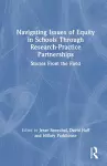 Navigating Issues of Equity in Schools Through Research-Practice Partnerships cover