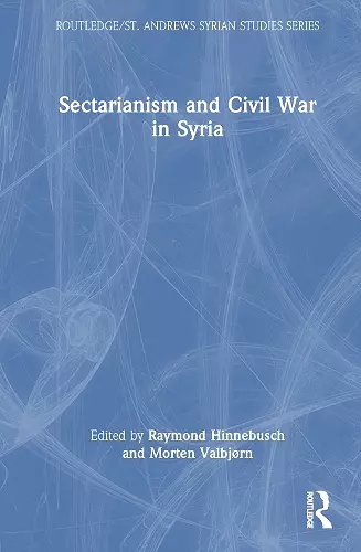 Sectarianism and Civil War in Syria cover