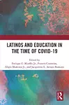 Latinos and Education in the time of COVID-19 cover