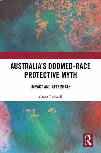 Australia’s Doomed-Race Protective Myth cover