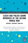 Czech and Polish Sound Memories of the Second World War cover