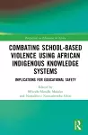 Combating School-based Violence using African Indigenous Knowledge Systems cover