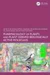Pharmacology of Plants and Plant Derived Biologically Active Molecules cover