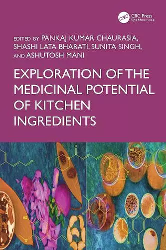 Exploration of the Medicinal Potential of Kitchen Ingredients cover