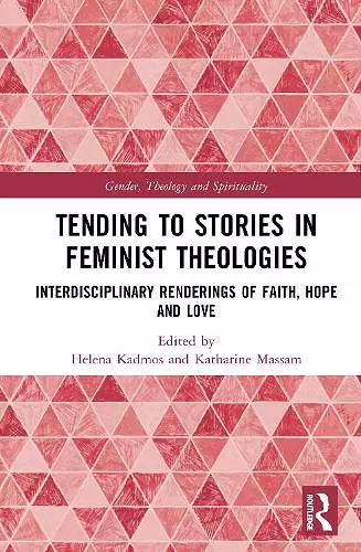Tending to Stories in Feminist Theologies cover