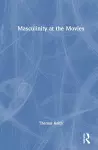 Masculinity at the Movies cover