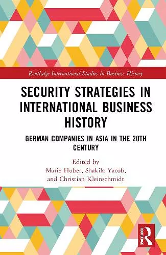 Security Strategies in International Business History cover