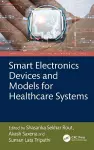 Smart Electronics Devices and Models for Healthcare Systems cover