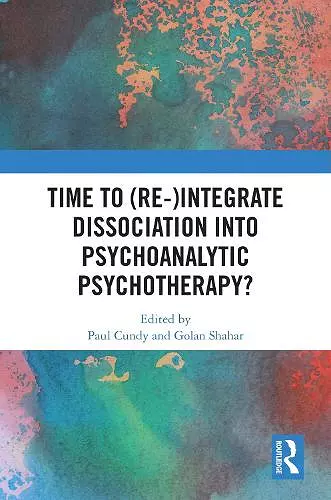 Time to (Re-)integrate Dissociation into Psychoanalytic Psychotherapy? cover