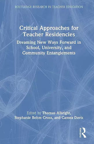 Critical Approaches for Teacher Residencies cover