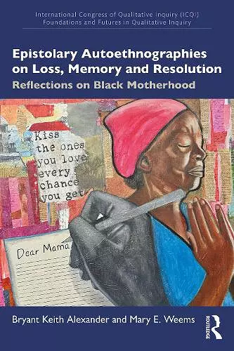 Epistolary Autoethnographies on Loss, Memory and Resolution cover