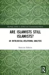 Are Islamists Still Islamists? cover