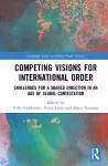Competing Visions for International Order cover