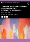 Theory and Philosophy in Qualitative Research Methods cover