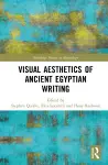 Visual Aesthetics of Ancient Egyptian Writing cover