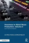 Heaviness in Metal Music Production, Volume II cover