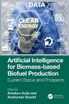 Artificial Intelligence for Biomass-based Biofuel Production cover