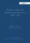 European Theatre Performance Practice, 1580-1750 cover
