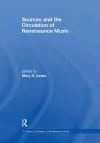 Sources and the Circulation of Renaissance Music cover