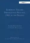 European Theatre Performance Practice, 1900 to the Present cover