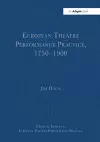 European Theatre Performance Practice, 1750�1900 cover