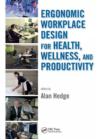 Ergonomic Workplace Design for Health, Wellness, and Productivity cover