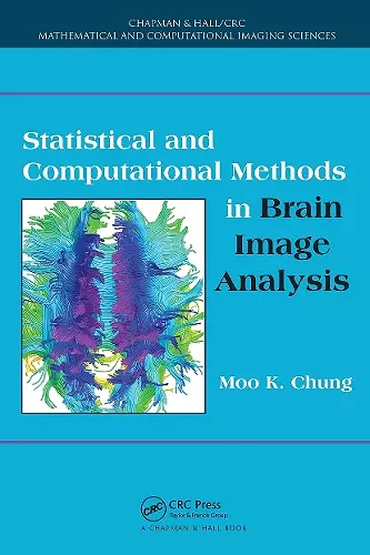 Statistical and Computational Methods in Brain Image Analysis cover