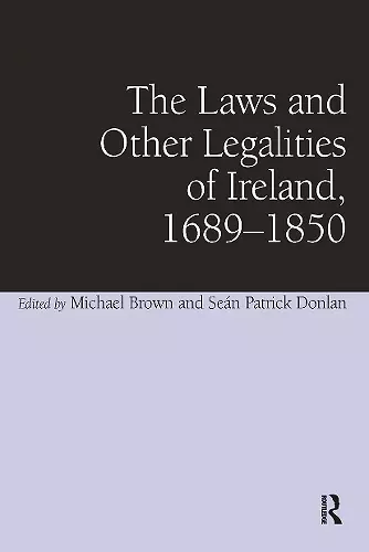 The Laws and Other Legalities of Ireland, 1689-1850 cover