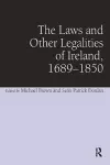 The Laws and Other Legalities of Ireland, 1689-1850 cover