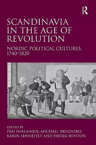 Scandinavia in the Age of Revolution cover